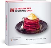 Libro di Cucina 50 ricette per cucinare DOLCI