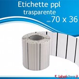 Etichette 70x36 mm polipropilene PPL TRASPARENTE adesive in bobina stampabili
