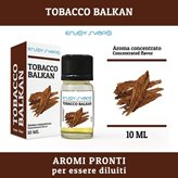 Tobacco Balkan Aroma Concentrato EnjoySvapo da 10 ml
