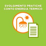 SVOLGIMENTO PRATICHE CONTO ENERGIA TERMICO - INCENTIVI STATALI GSE