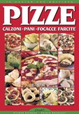 Libro cucina: Pizze, calzoni, pani, focacce farcite
