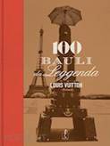 L'IPPOCAMPO LOUIS VUITTON. 100 BAULI DA LEGGENDA